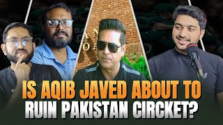 Why Aqib Javeds Selection Strategy Might Hurt Pakistan Cricket [upl. by Aikkin]