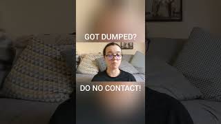 GOT DUMPED DO NO CONTACT nocontact breakups nocontactrule [upl. by Minsk987]