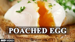 POACHED EGG  How To Perfectly Poach An Egg [upl. by Lenette645]