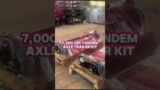 7000 LBS TANDEM AXLE TRAILER KIT and TANDEM DOUBLE BROKE DIAMOND FENDERS [upl. by Alameda]