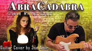 ABRACADABRA Goes Rock  Steve miller Band  Guitar Cover by Joe Amir [upl. by Naomi]