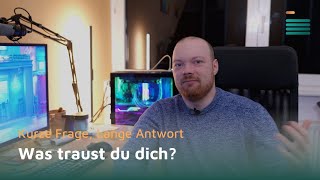 Kurze Frage Lange Antwort  Folge 36 Was traust du dich [upl. by Damick712]