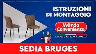 Istruzioni di montaggio Sedia Bruges  MONDO CONVENIENZA [upl. by Horn]