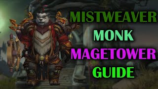 Mistweaver Monk  Mage Tower  Guide  Dragonflight Season 3 1026 [upl. by Lisette]