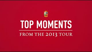 Top Lions Moments  10 Of Our Favourites From The 2013 Tour [upl. by Noonberg399]