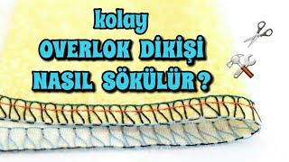 Overlok Dikişi Nasıl Sökülür [upl. by Tterag]