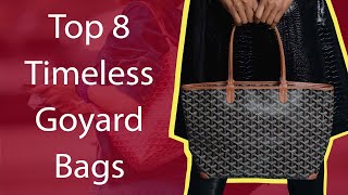 Top 8 Timeless Goyard Bags [upl. by Steinway787]