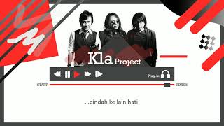 Kla Project  Tak Bisa ke Lain Hati Lyrics  Lirik [upl. by Housum]