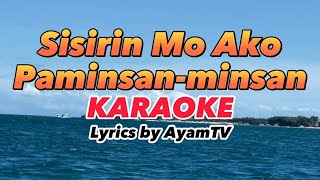 Sisirin Mo Ako Kahit Paminsanminsan Lang by Ayamtv KARAOKE [upl. by Estella]