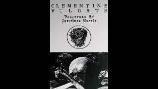 Clementine Vulgate US  Penetrans Ad Interiora Mortis Demo 2014 [upl. by Enajaras]