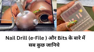 Nail Drill eFile  और Bits के बारे में सब कुछ जानिये  Beginner Friendly Nailartist Lessons [upl. by Hannahc]