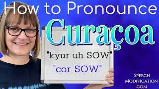 How to Pronounce Curaçao [upl. by Robet]