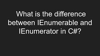 What is the difference between IEnumerable and IEnumerator in C [upl. by Howlond]