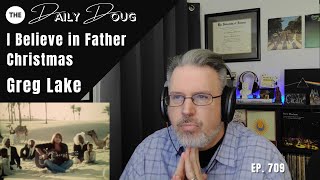 Classical Composer Reacts to GREG LAKE I Believe in Father Christmas  Episode 709 [upl. by Chang600]