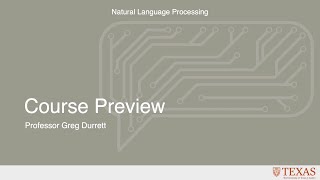 Course Preview Natural Language Processing at UT Austin [upl. by Hecht]