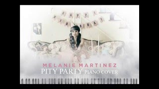 Melanie Martinez  Pity Party Piano Cover [upl. by Trotta593]