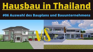 Hausbau in Thailand 06 Auswahl des Bauplans und Bauunternehmens [upl. by Aikkin]