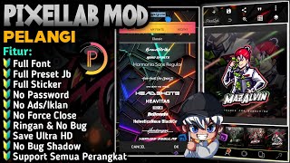 Link Download Pixellab Mod Pelangi No Password Terbaru  Full Preset Jb  Full Font  No Force Close [upl. by Nwahshar]