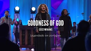 Goodness Of God  Cece Winans  tradução em português [upl. by Acireed]