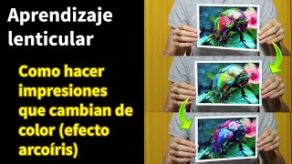 Como hacer un lenticular 2D3D que cambia de color con una impresora de inyección de tinta casera [upl. by Esnahc682]