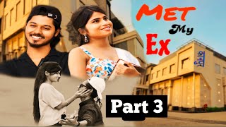 Part 3 Romantic Short film Heart Touching Love Story MET MY EX  Cute CoupleLove Stories kanpur [upl. by Gurl]