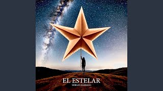 El Estelar [upl. by Giglio]