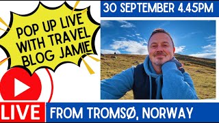 LIVE from Tromsø Norway with Travel Blog Jamie [upl. by Liw]