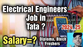 Electrical engineering job in Tata Salary RequirementsAll DetailsApply [upl. by Nattie424]