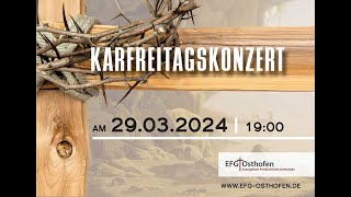 Karfreitagskonzert  29032024 [upl. by Hitt114]