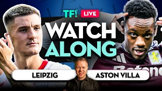 ATALANTA vs REAL MADRID amp RB LEIPZIG vs ASTON VILLA LIVE WATCHALONG with Mark Goldbridge [upl. by Smail]