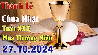 Thánh lễ trực tuyến Hôm nay  Chúa Nhật Tuần XXX Thường Niên  27 10  2024 Trực Tiếp Thánh Lễ [upl. by Aytak471]