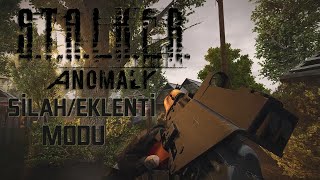 STALKER ANOMALY SİLAH amp EKLENTİ MODU NASIL KURULURYÜKLENİR [upl. by Guthry928]