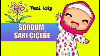 sordum sarı çiçeğe  çocuk ilahisi [upl. by Verada532]