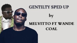 Gentility by Melvitto ft Wande Coal Gentility o se Stupidity Lyrics video [upl. by Hartzel]