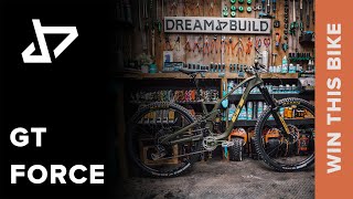 DREAM BUILD MTB  GT Force  WIN THIS BIKE [upl. by Llewej74]