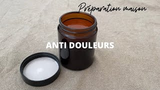 Préparation maison dun onguent antidouleur 🤕 [upl. by Nnaes]