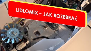 LIDLOMIX  JAK ROZEBRAĆ Monsieur Cuisine Connect [upl. by Atived]