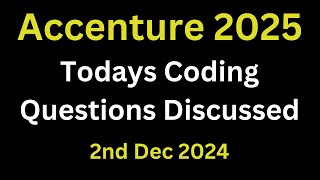 2nd Dec 2024 Accenture Todays Actual Coding Questions 2025 Batch  Accenture On campus [upl. by Ruzich702]