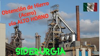 Obtención de Acero por Alto Horno [upl. by Filip]