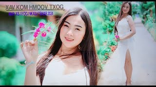 MAIV XIS XYOOJ  XAV KOM HMOOV TXOG  NKAUJ TSHIAB 2024  HMONG NEW SONG [upl. by Annoerb24]