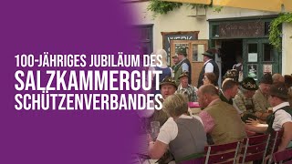 100jähriges Jubiläum des Salzkammergut Schützenverbandes [upl. by Carbrey]