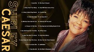 Shirley Caesar Best Songs Of Shirley Caesar  Gospel PlaylistVol20 [upl. by Dranik]