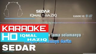 Sedar  Iqmal Haziq  KARAOKE HD [upl. by Avilla]