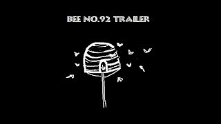 Bee No92 Trailer [upl. by Airtina398]