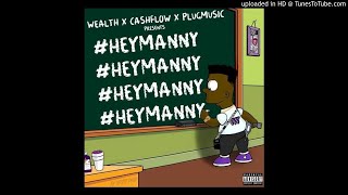 YungManny x Xanman  XanManny Hey Manny [upl. by Ruprecht532]