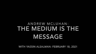 McLuhan and The Medium is the Message [upl. by Annah]