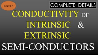 Lec17 Conductivity of Intrinsic amp Extrinsic Semiconductors  EDC  R K Classes  HindiEng [upl. by Noiz885]