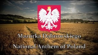 National Anthem Poland  Mazurek Dąbrowskiego REMASTERED [upl. by Gabrielle]