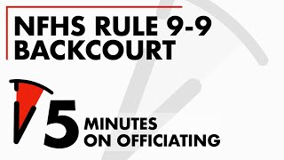 Backcourt Rule in High School Basketball  NFHS Rule 99  Got 5 mins [upl. by Prud624]