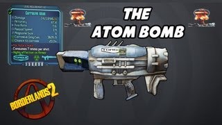 Borderlands 2  The Atom Bomb Launcher [upl. by Roxine125]